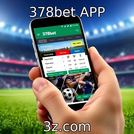 378bet APP Análise das principais apostas esportivas desta semana no Brasil