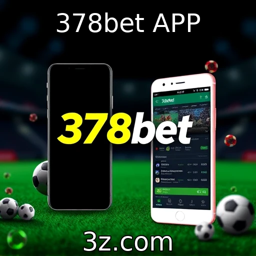 378bet APP Apostas esportivas: análise detalhada dos jogos deste fim de semana